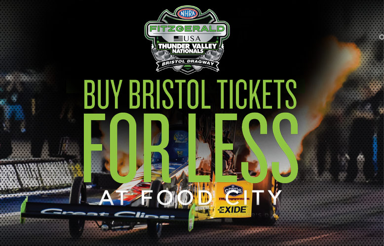 Bristol Dragway And Food City Continue Successful In-Store Ticketing Program For June NHRA Weekend 