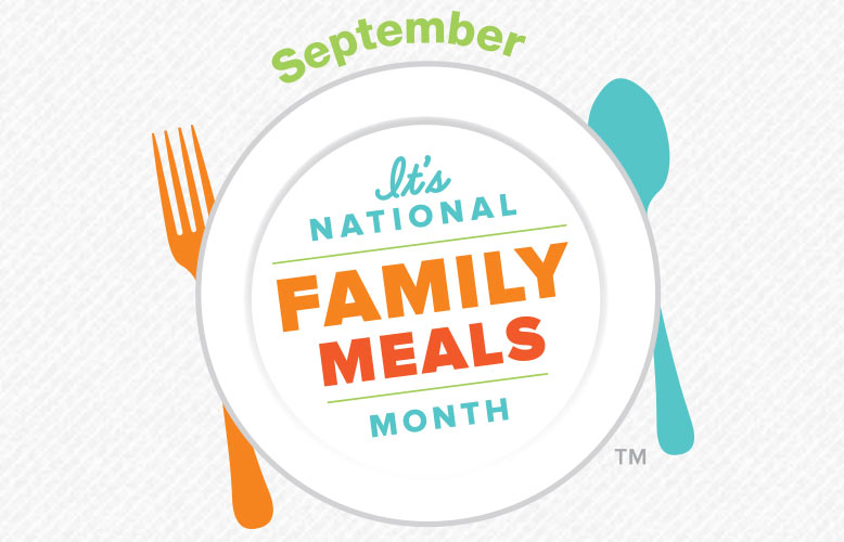 Wellness Club — September is National Family Meals Month