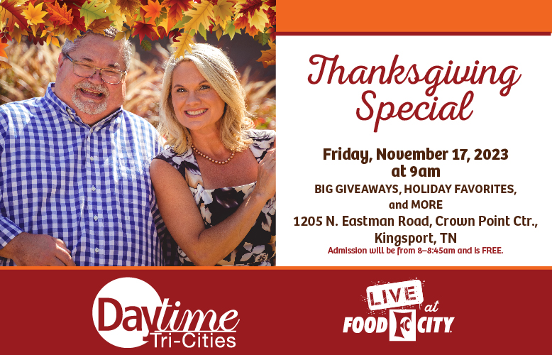 Daytime Tri-Cities LIVE at Food City Thanksgiving Special