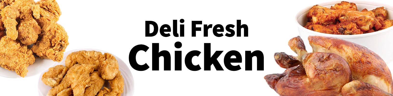 Deli Fresh Chicken