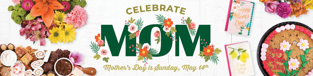 Celebrate Mom with a little help from your friends at Food City
