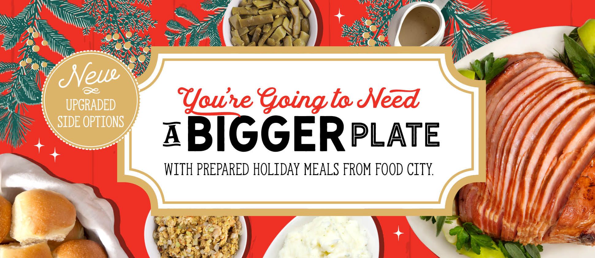 This year, step out of the kitchen and leave the cooking to us. At Food City, we offer a wide assortment of fully prepared, delicious holiday meals that are ready for your holiday table.