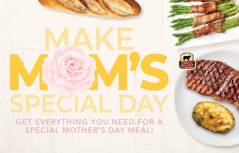 Get everything you need for a special Mother's day meal. 