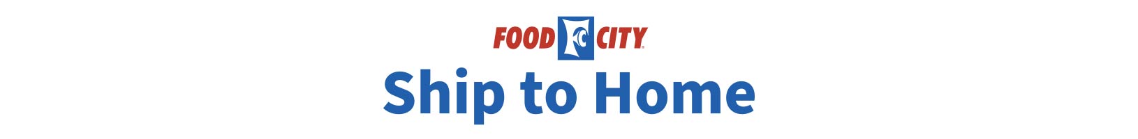 With Ship to Home from Food City you can order a wide array of bulk food items, pantry staples, pet care items and more online then have them shipped directly to your door. Just another way you can shop at Food City grocery stores.