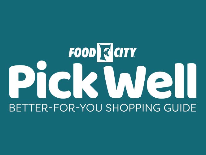 Food City wants to help you “Pick Well” as you shop to support your health!
