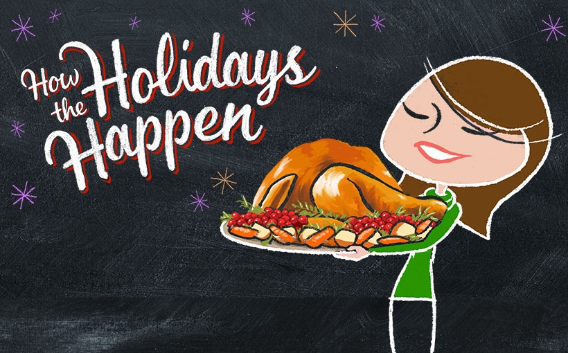 How the Holidays Happen